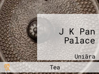 J K Pan Palace