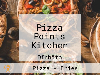 Pizza Points Kitchen