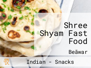 Shree Shyam Fast Food