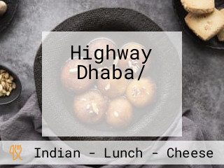 Highway Dhaba/ हाइवे ढ़ाबा