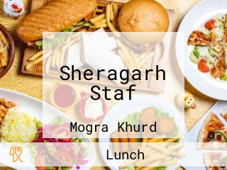 Sheragarh Staf