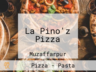 La Pino'z Pizza