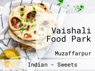 Vaishali Food Park