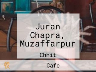 Juran Chapra, Muzaffarpur