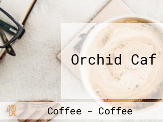 Orchid Caf