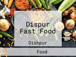 Dispur Fast Food