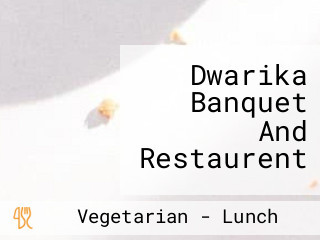 Dwarika Banquet And Restaurent