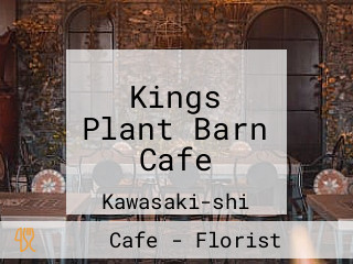 Kings Plant Barn Cafe