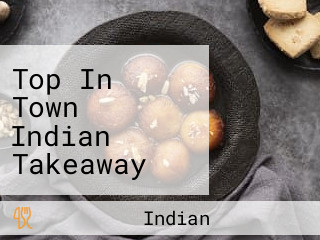 Top In Town Indian Takeaway Sandringham Road Auckland