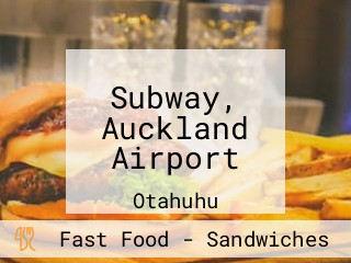 Subway, Auckland Airport