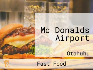 Mc Donalds Airport