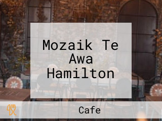 Mozaik Te Awa Hamilton