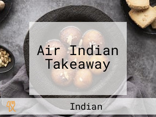 Air Indian Takeaway