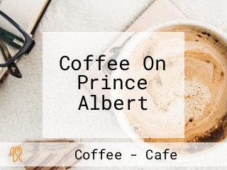 Coffee On Prince Albert