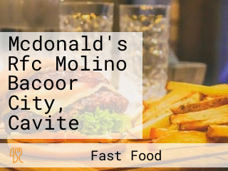 Mcdonald's Rfc Molino Bacoor City, Cavite