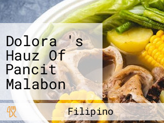 Dolora 's Hauz Of Pancit Malabon Vista Verde Branch