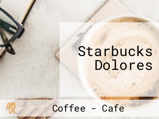 Starbucks Dolores