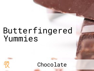 Butterfingered Yummies