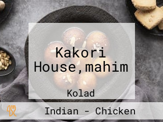 Kakori House,mahim