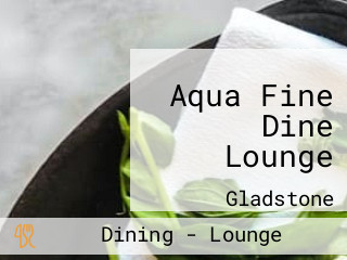 Aqua Fine Dine Lounge