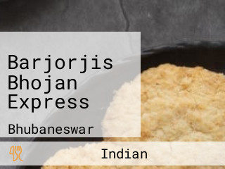 Barjorjis Bhojan Express