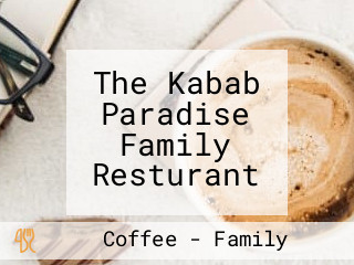 The Kabab Paradise Family Resturant