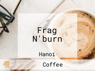 Frag N'burn