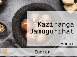 Kaziranga Jamugurihat