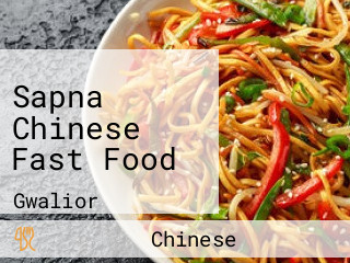 Sapna Chinese Fast Food