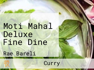 Moti Mahal Deluxe Fine Dine