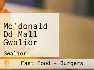 Mc'donald Dd Mall Gwalior