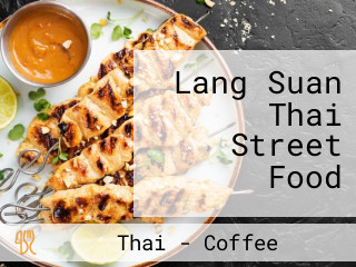 Lang Suan Thai Street Food