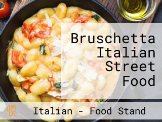 Bruschetta Italian Street Food