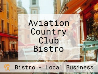 Aviation Country Club Bistro