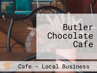 Butler Chocolate Cafe