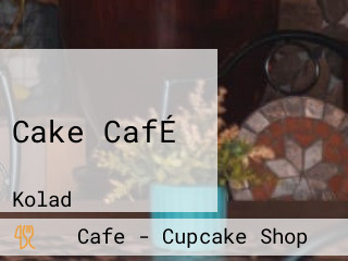 Cake CafÉ