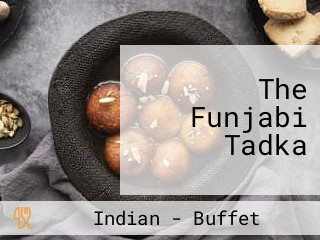 The Funjabi Tadka