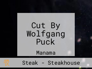 Cut By Wolfgang Puck