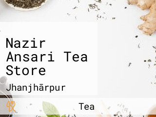 Nazir Ansari Tea Store