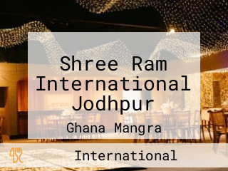 Shree Ram International Jodhpur