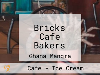 Bricks Cafe Bakers