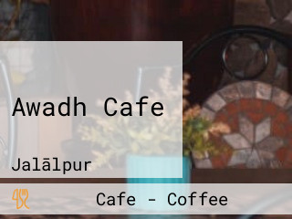 Awadh Cafe