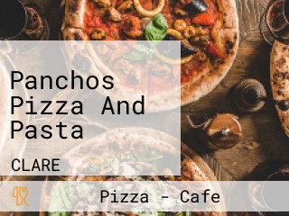 Panchos Pizza And Pasta