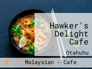 Hawker's Delight Cafe