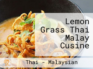 Lemon Grass Thai Malay Cusine