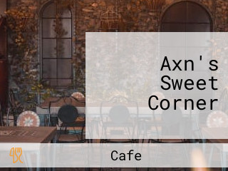 Axn's Sweet Corner