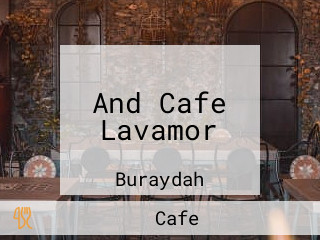 And Cafe Lavamor