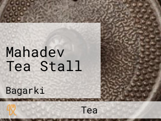 Mahadev Tea Stall