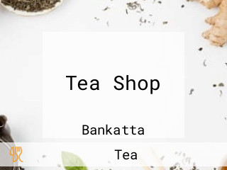 Tea Shop