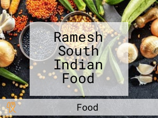 Ramesh South Indian Food